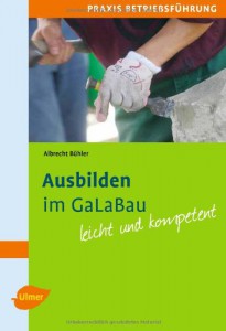 Literaturempfehlungen für Ausbilder - Ausbilden im GaLaBau