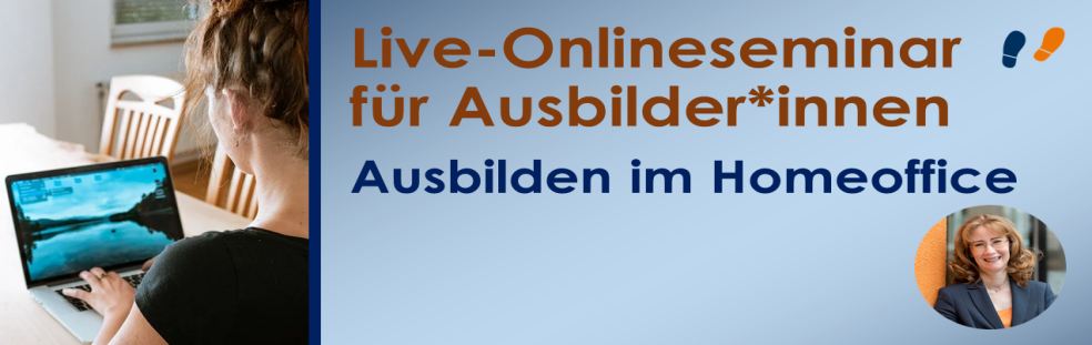 Onlineseminar für Ausbilder Ausbilden im Homeoffice