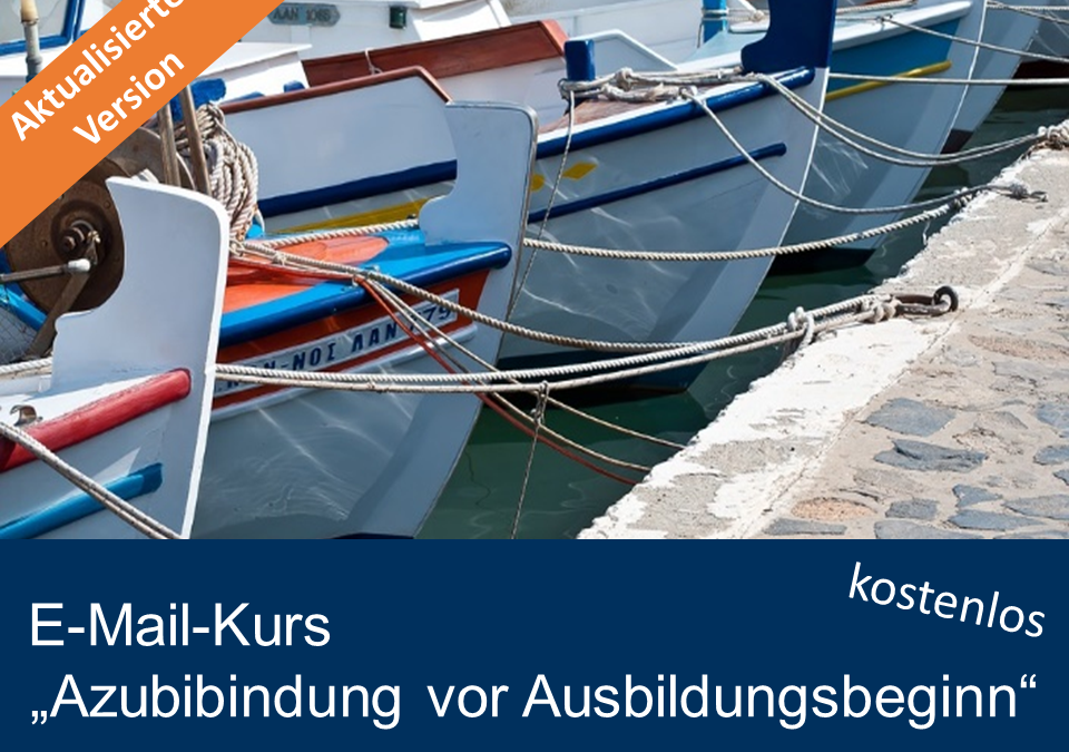 Neu überarbeitet: E-Mail-Kurs „Azubibindung vor Vertragsunterschrift“